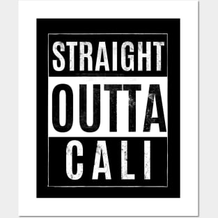 Straight Outta Cali Posters and Art